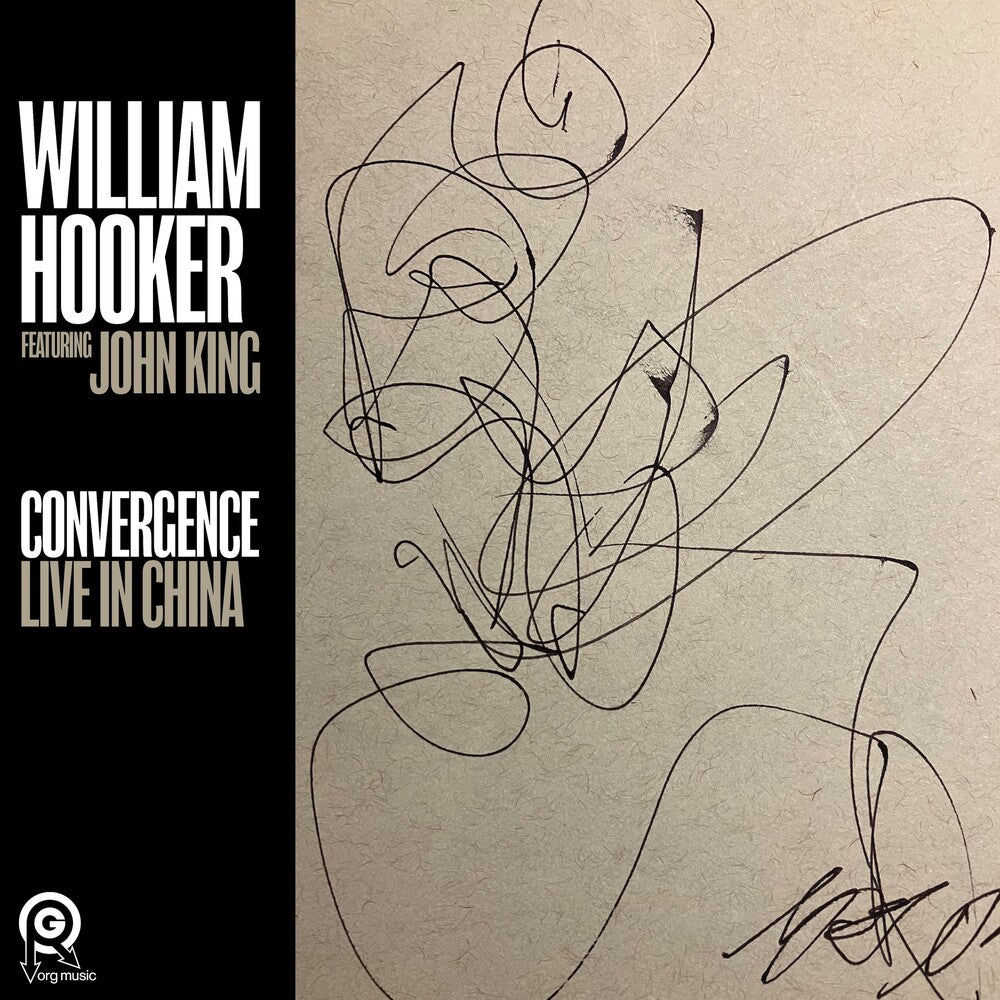 William Hooker - Convergence: Live In China [CD]