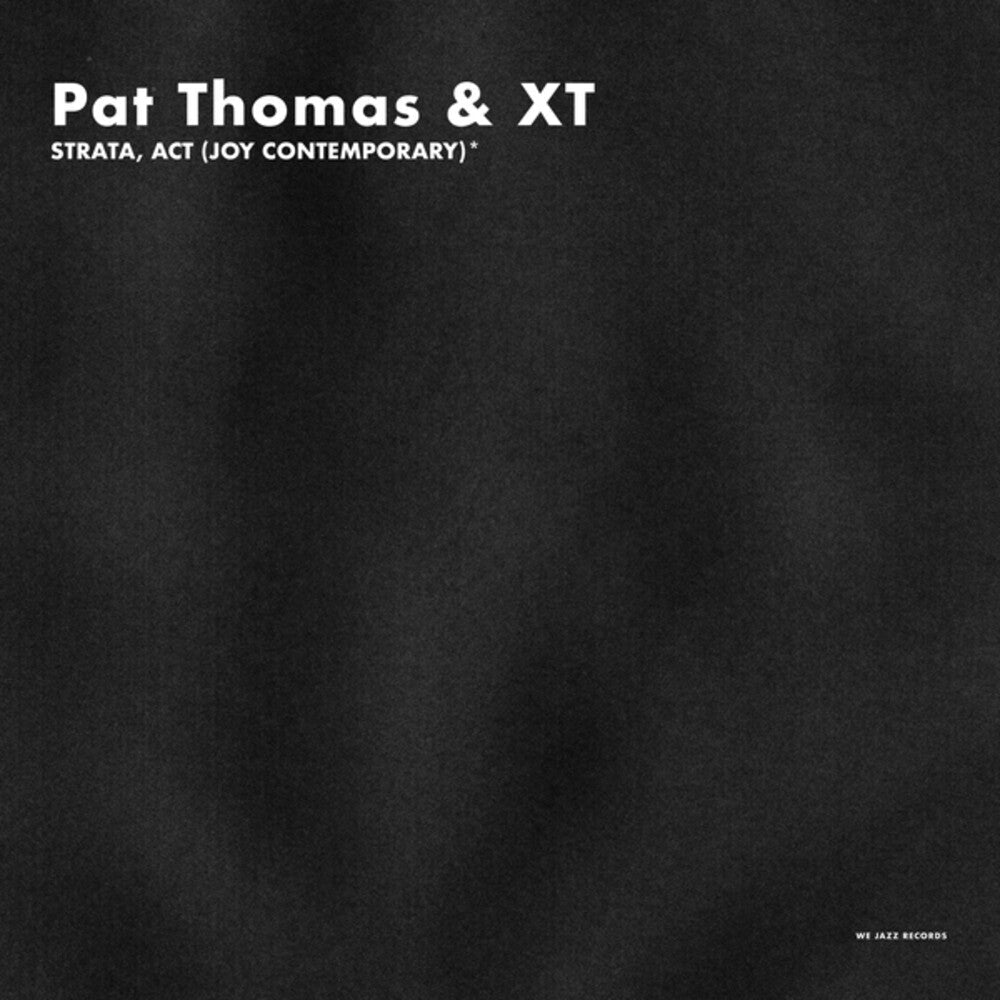 Pat Thomas  & Xt - Strata Act (Joy Contemporary) [CD]