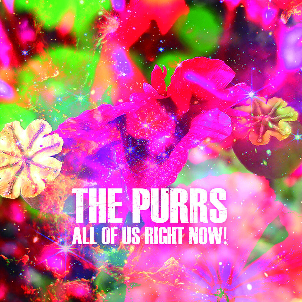 Purrs - All Of Us Right Now [CD]
