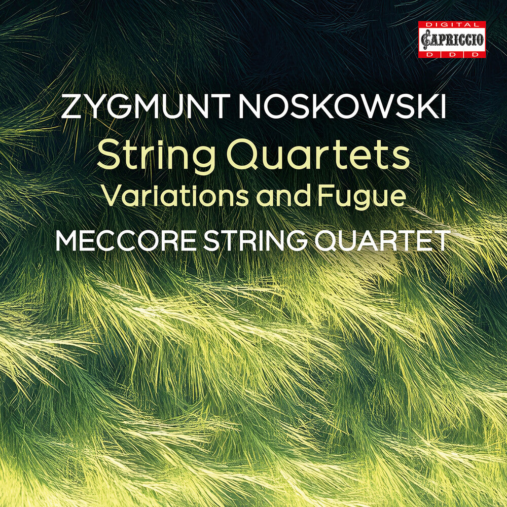 Meccore String Quartets - Zygmunt Noskowski: String Quartets [CD]