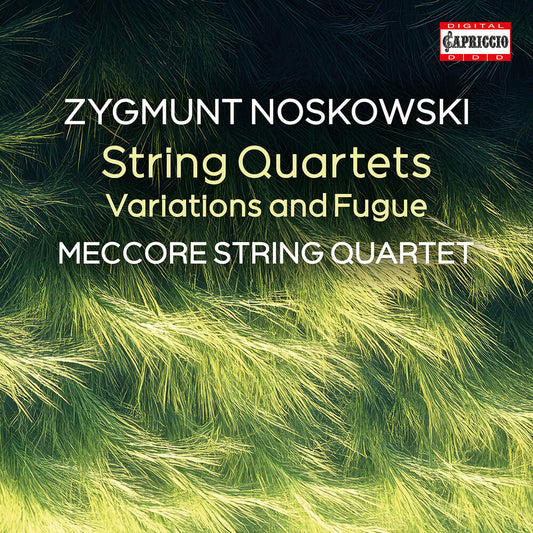 Meccore String Quartets - Zygmunt Noskowski: String Quartets [CD]