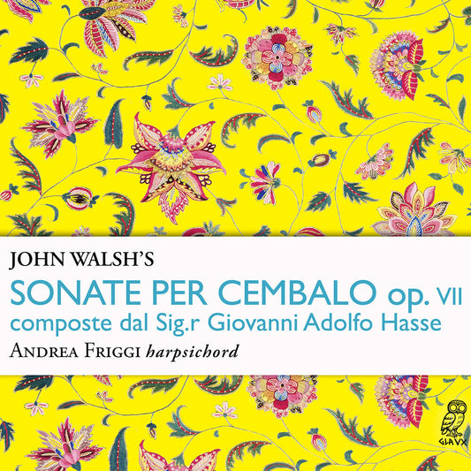 Andrea Friggi - John Walsh's Sonate Per Cembalo Op. 7 Composte [CD]