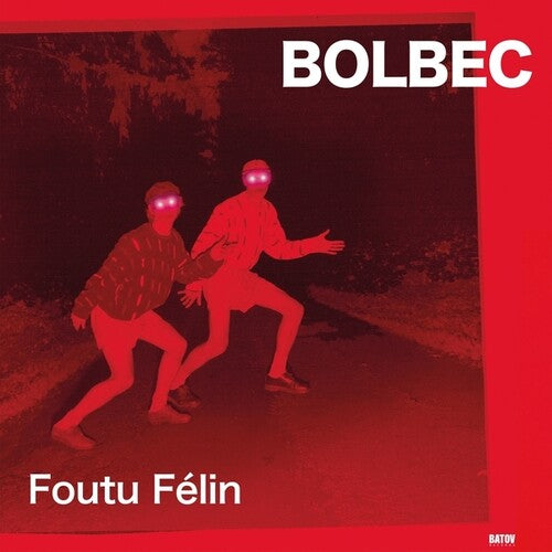 Bolbec - Foutu Felin - Vinyl Record