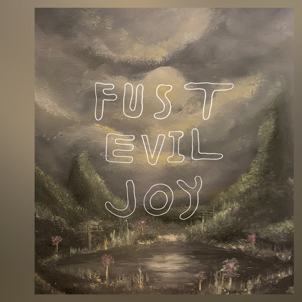 Fust - Evil Joy [LP]