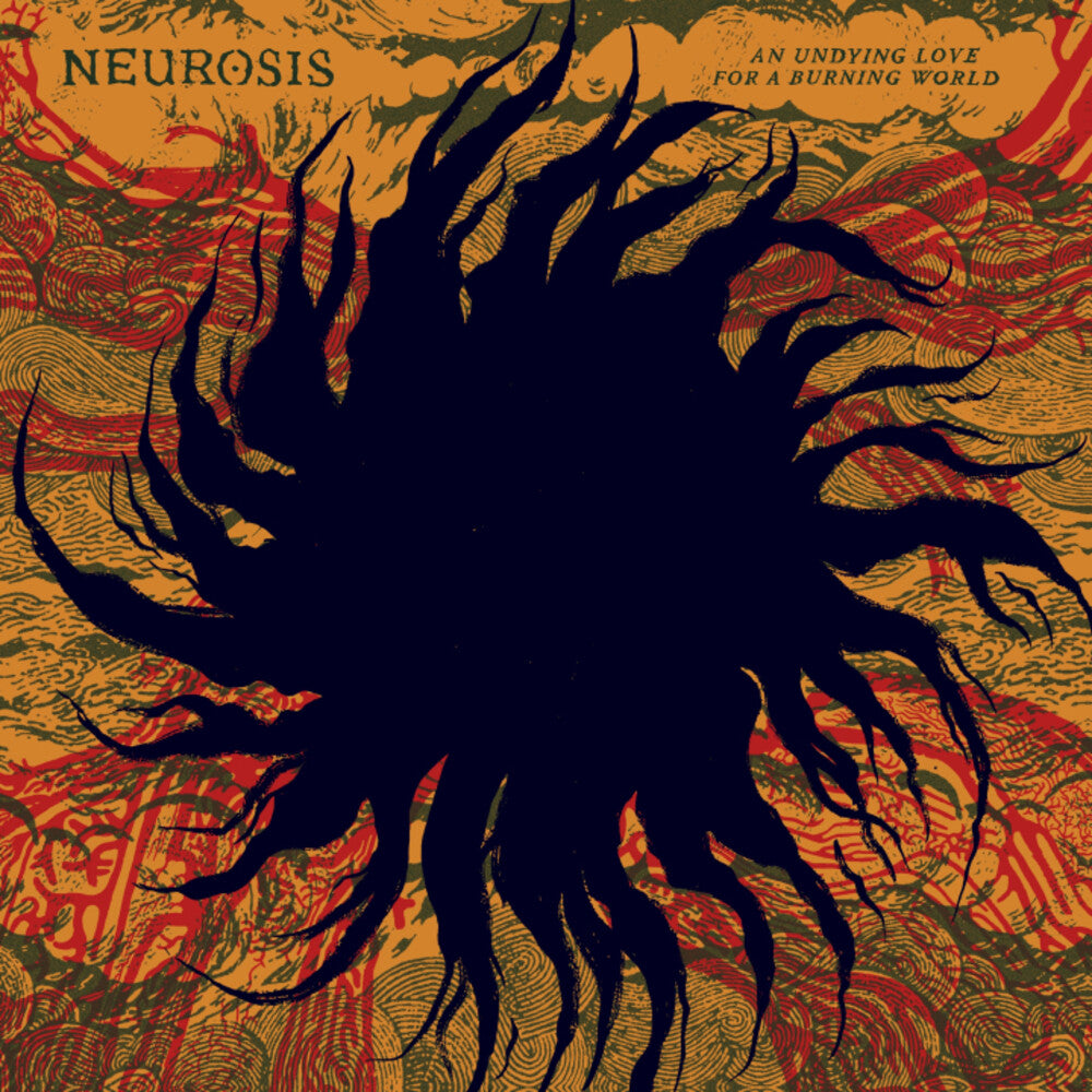 Neurosis - Undying Love For A Burning World [CD]