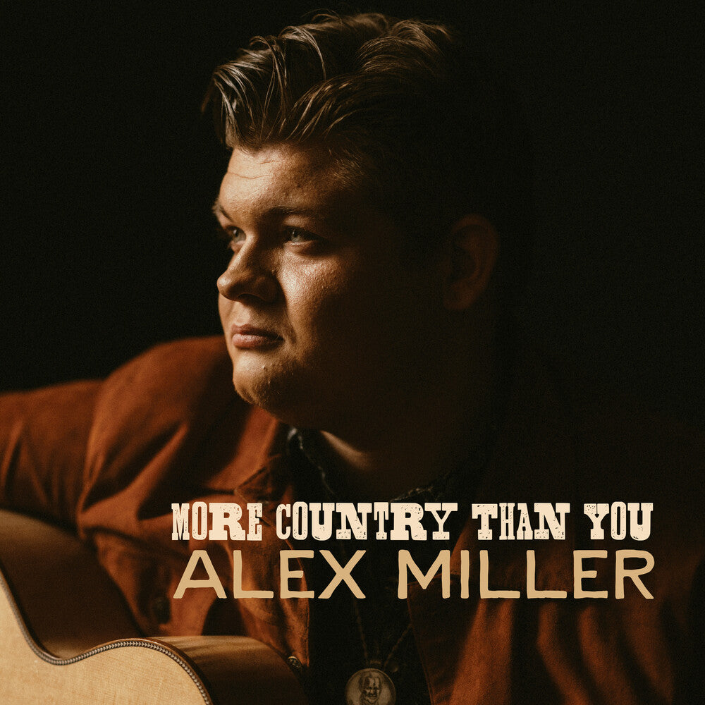 Alex Miller - More Country Than You [CD]