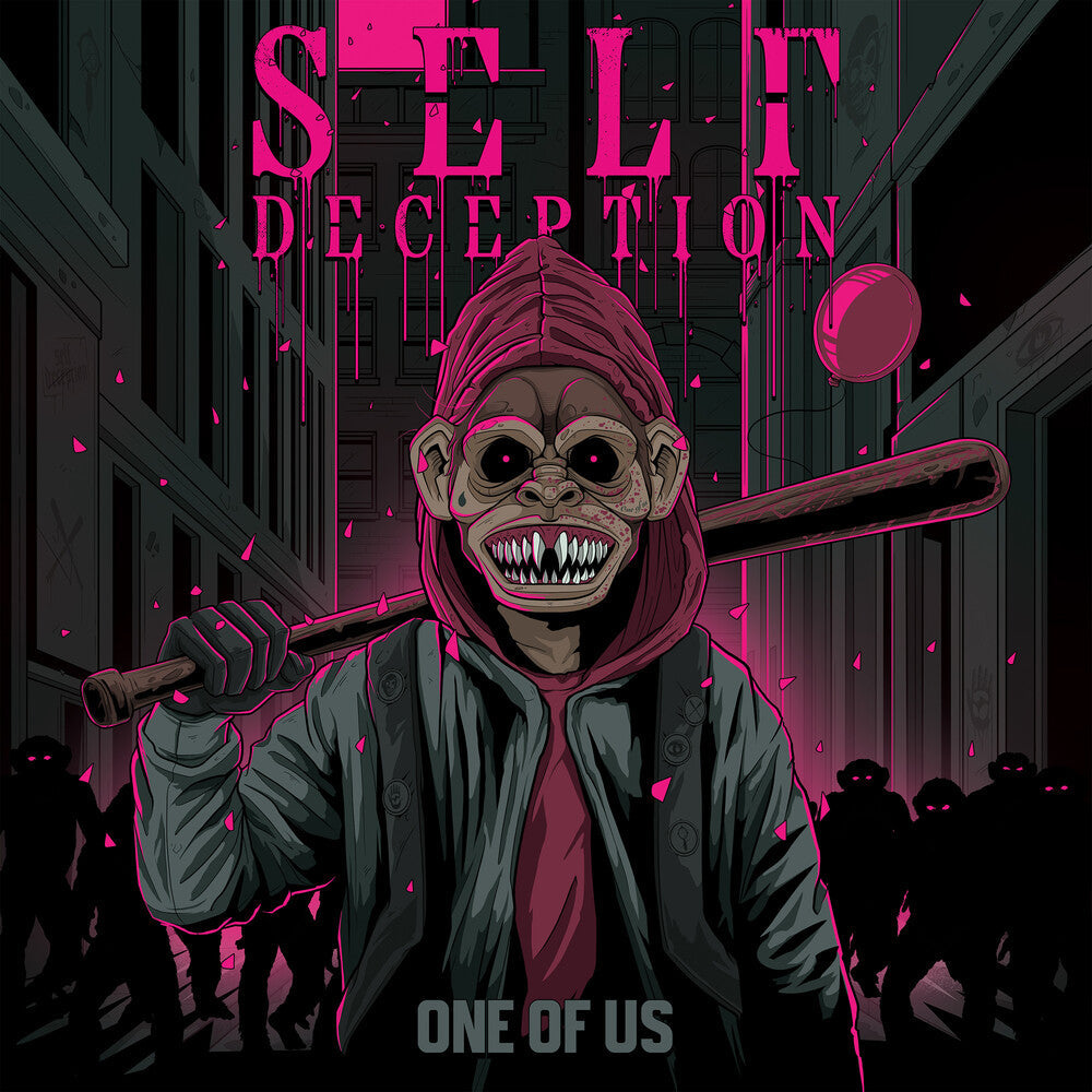 Self Deception - One Of Us [Fuschia]