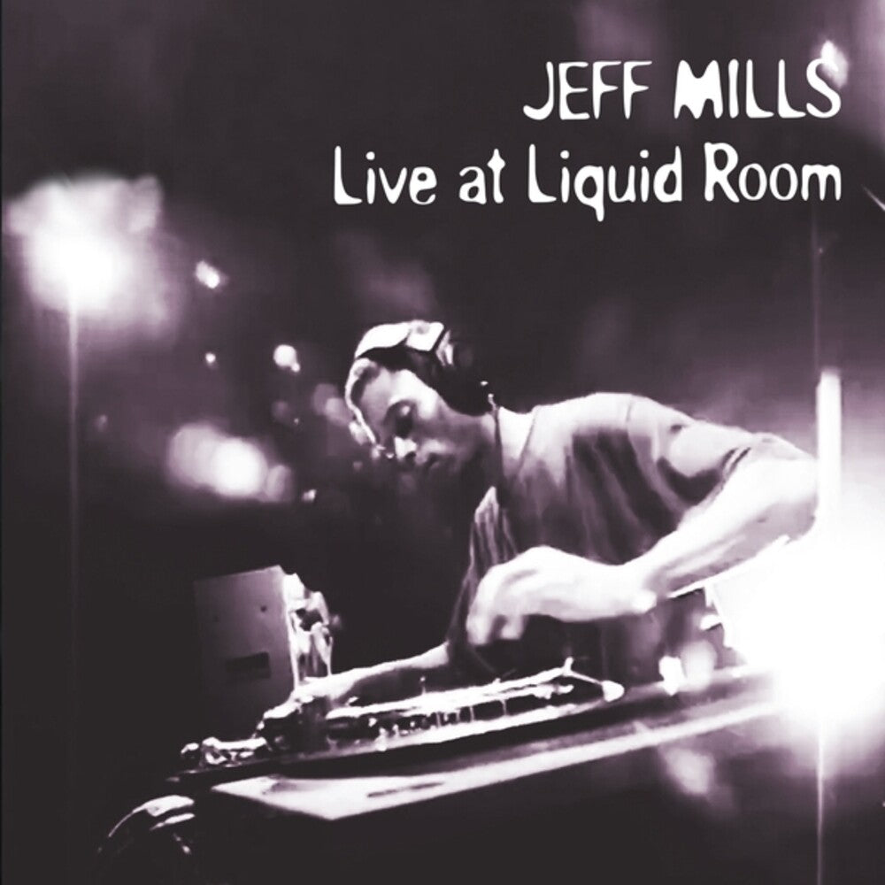 Jeff Mills - Live At Liquid Room (30th Anniversary) (Aniv) [CD]