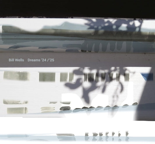 Bill Wells - Dreams '24/'25 [LP]