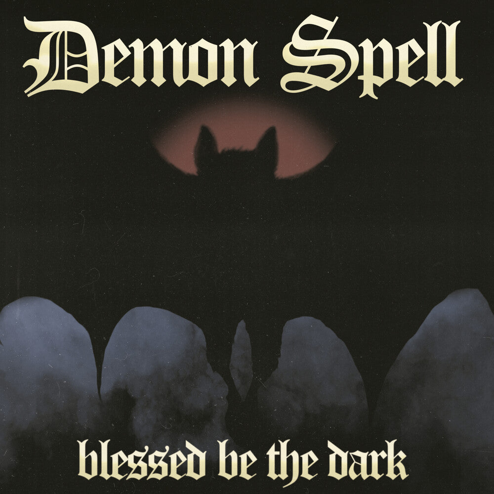 Demon Spell - Blessed Be The Dark (Uk) [CD]
