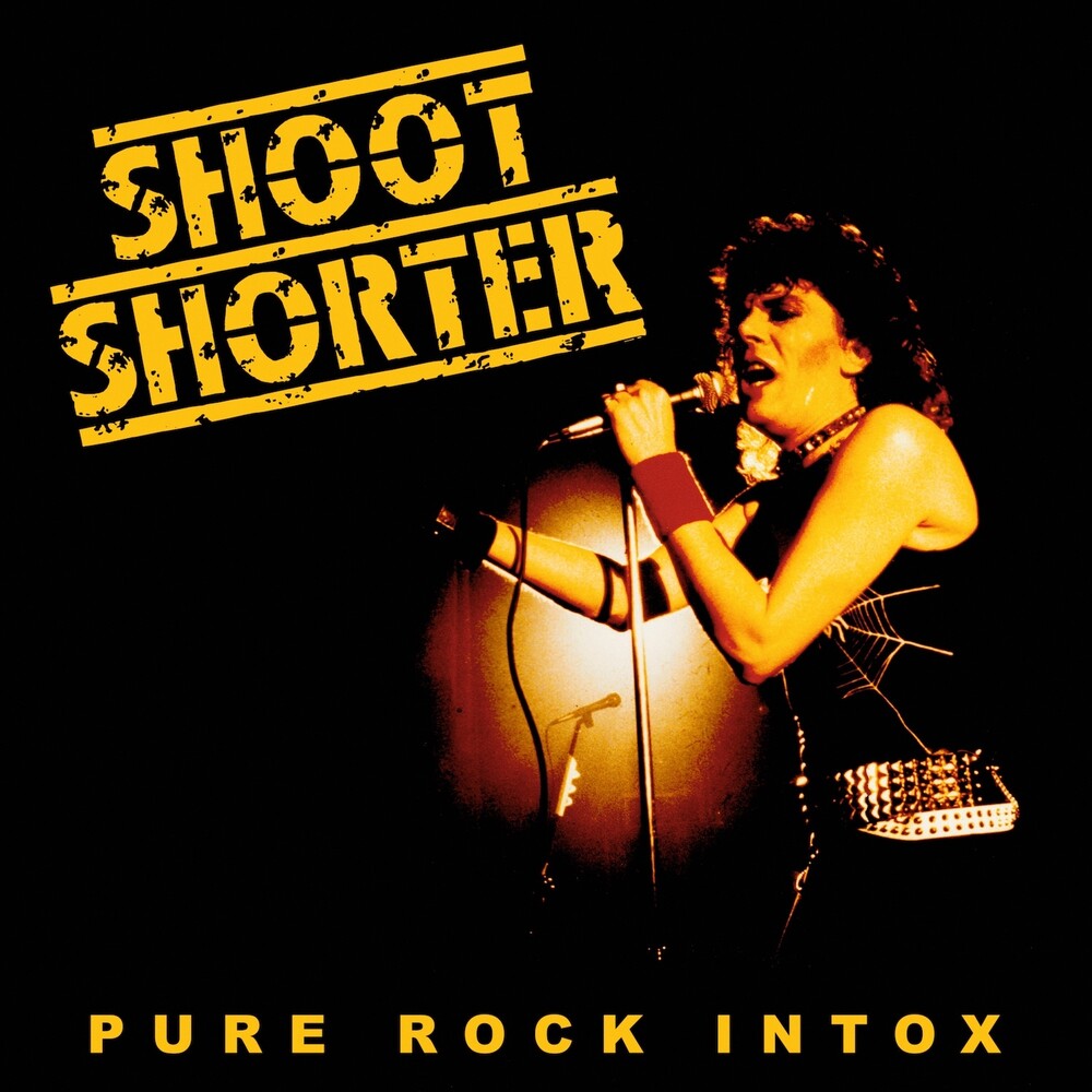 Shoot Shorter - Pure Rock Intox [CD]