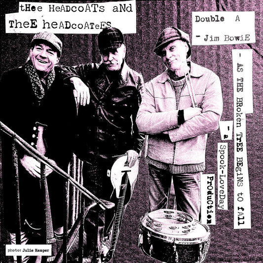 Thee Headcoats & Thee Headcoatees - Jim Bowie / As The Broken Tree Begins To Fall [7" Vinyl]