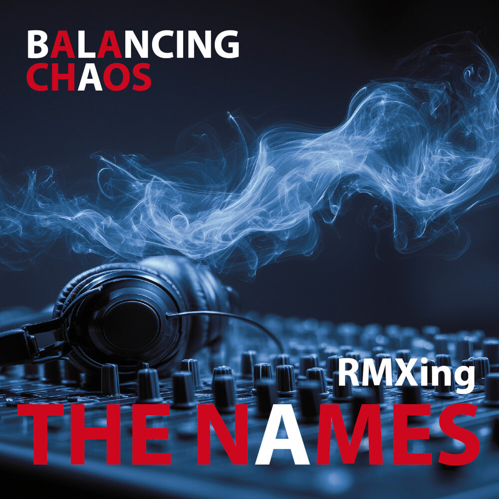 Names - Balancing Chaos [CD]
