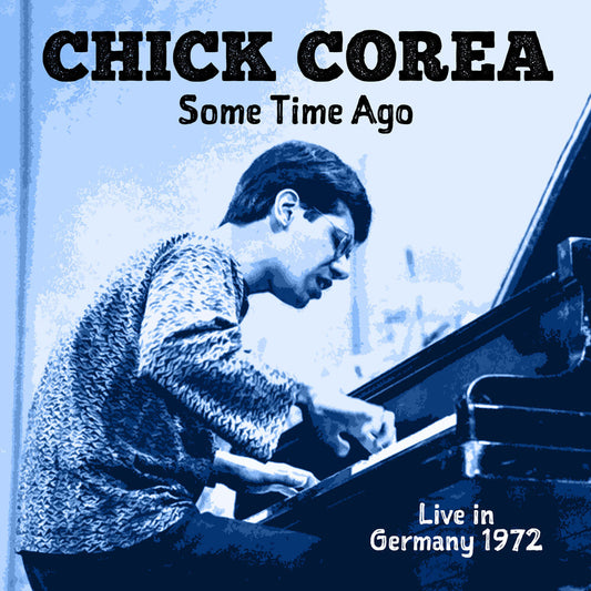 Chick Corea - Some Time Ago: Live In Germany 1972 [CD]