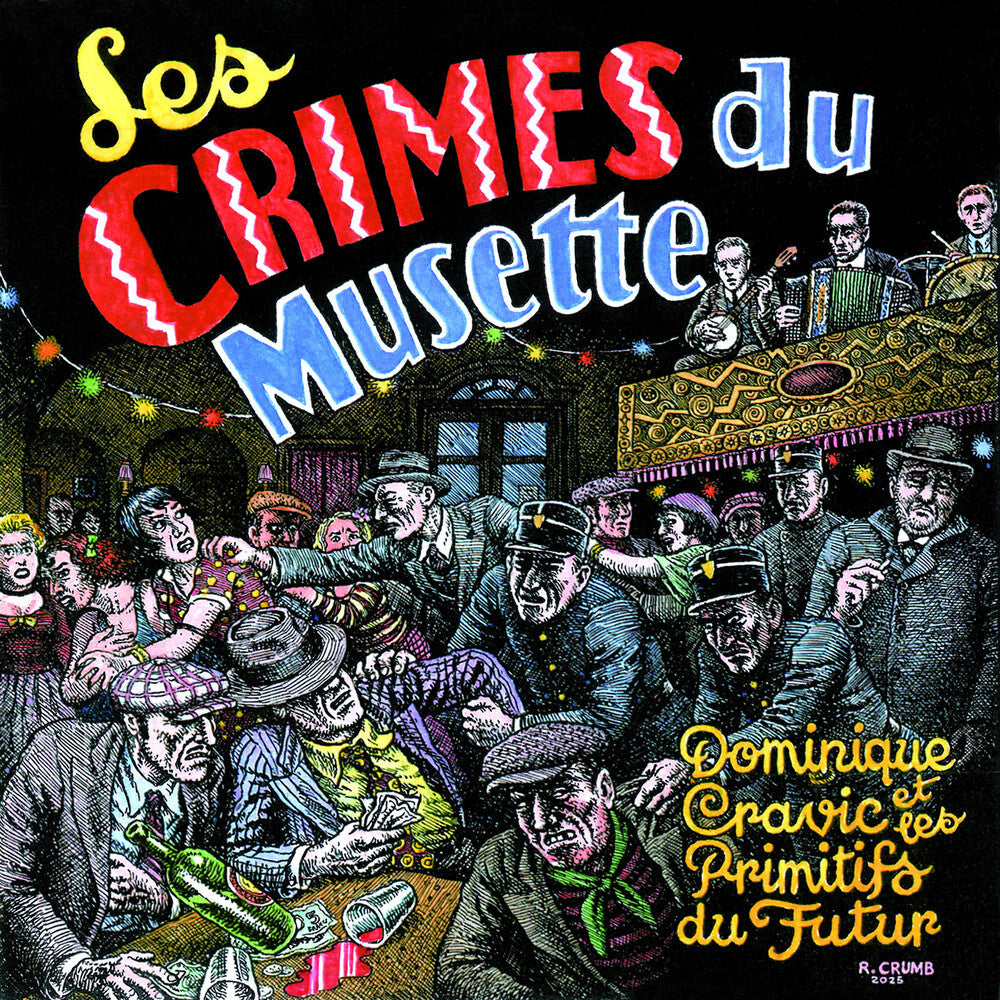 Dominique Cravic  & Les Primitifs Du Futur - Les Crimes Du Musette [CD]
