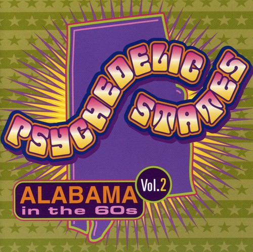Psychedelic States: Alabama In The 60s 2 / Various - Psychedelic States: Alabama In The 60s 2 / Various - Music CD