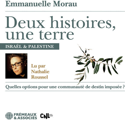Roussel,nathalie - Emmanuelle Morau: Deux Histoires Une Terre - Music CD