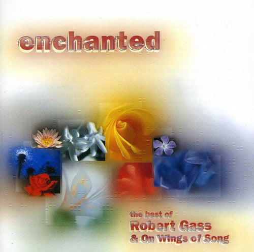 Robert Gass - Enchanted: Best of Music CD