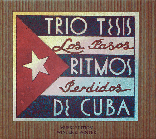 Trio Tesis - Los Pasos Perdidos/Ritmo De Cuba Music CD