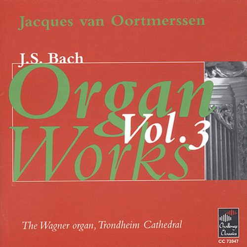 Jacques Van Oortmerssen - Organ Works-Vol. 3 Music CD