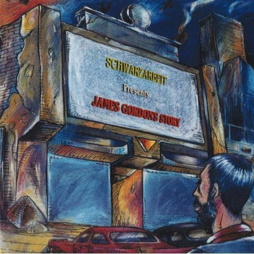 Schwarzarbeit - James Gordon's Story [CD]