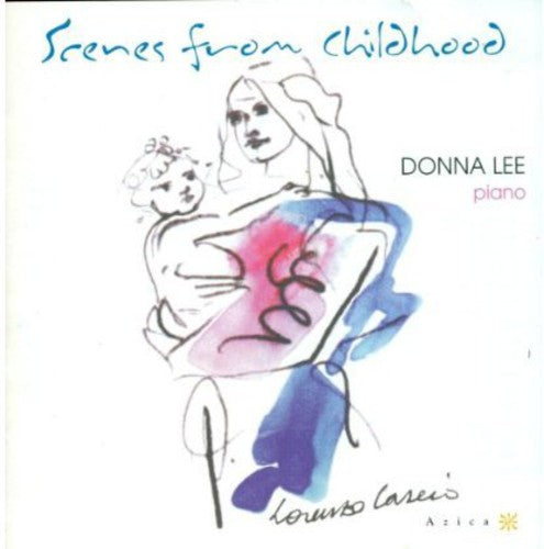 Donna Lee - Scenes from Childhood [CD]