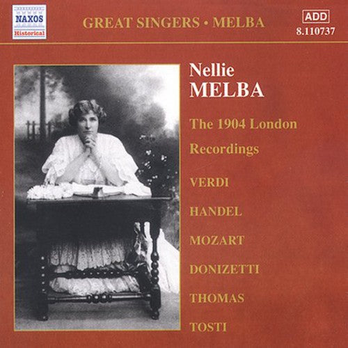 Melba / Tosti / Verdi / Handel / Donizetti - Great Singers: Nellie Melba - Music CD