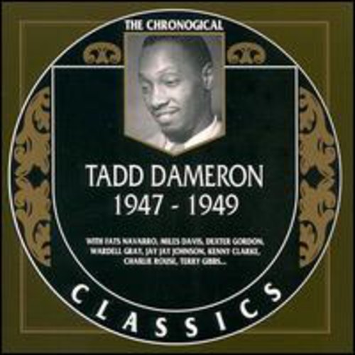 Dameron,tadd - Chronological Tadd Dameron 1947 - 1949 - Music CD