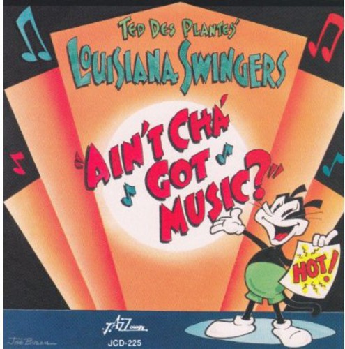 Des Ted Plantes - Ain'tcha Got Music [CD]