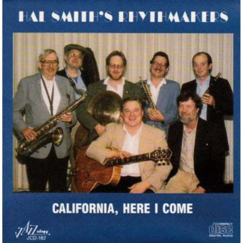 Hal Smiths Rhythmakers - California Here I Come [CD]