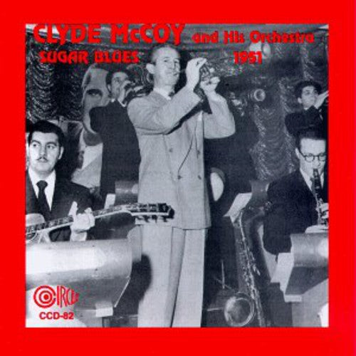 Clyde Mccoy - Sugar Blues 1951 Music CD