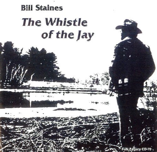 Staines,bill - Whistle Of The Jay - Music CD