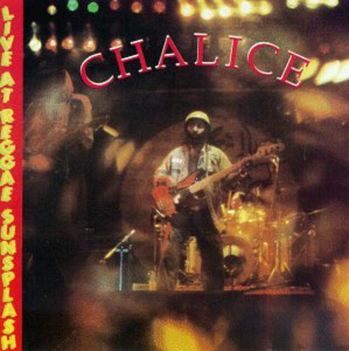 Chalice - Live at Reggae Sunsplash Music CD