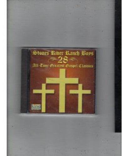 Stones River Ranch Boys - 28 All Time Greatest Gospel Classics [CD]