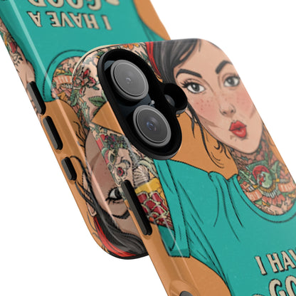 I Have A Good Heart Tough Phone Case