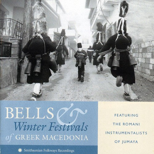 Bells & Winter Festivals Of Greek Macedonia / Var - Bells and Winter Festivals Of Greek Macedonia [CD]