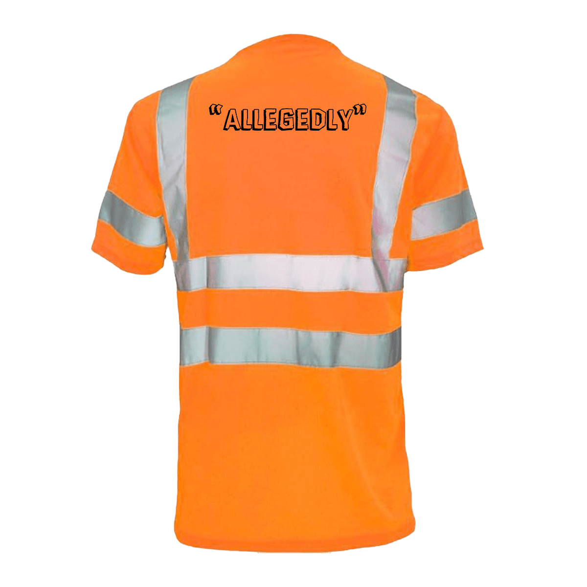 Allegedly - Reflective Safety T-Shirt