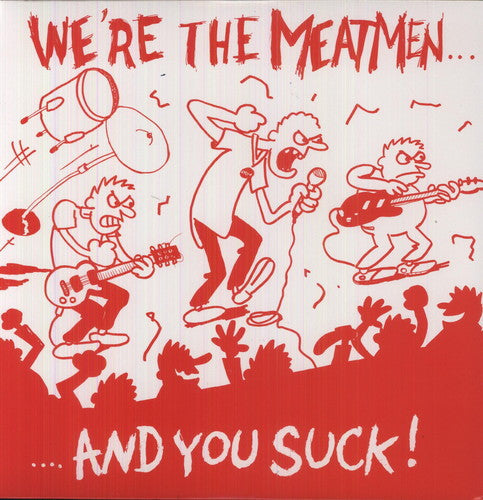 Meatmen - We're The Meatmen & You Suck - Vinyl Record