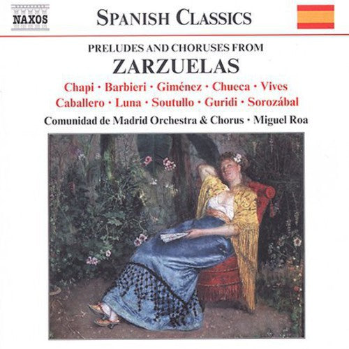 Miguel Roa - Preludes & Choruses from Zarzuelas / Various [CD]