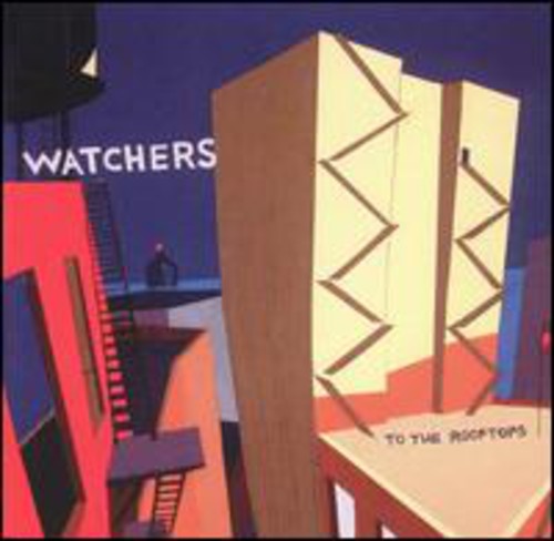 Watchers - To the Rooftops [CD]