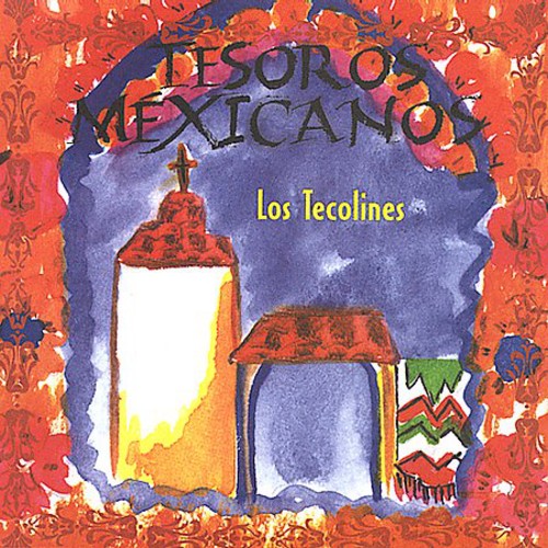 Los Tecolines - Tesoros Mexicanos Music CD