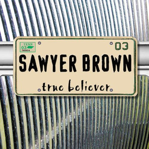 Sawyer Brown - True Believer [CD]