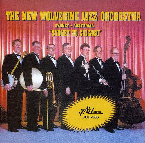 New Wolverine Jazz Orchestra - Sydney to Chicago Music CD