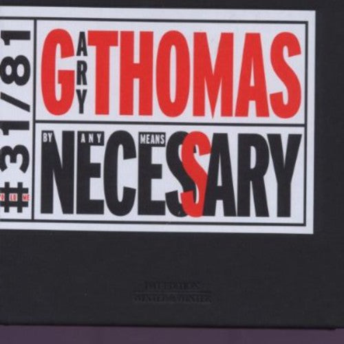 Gary Thomas - By Any Means Necessary Music CD