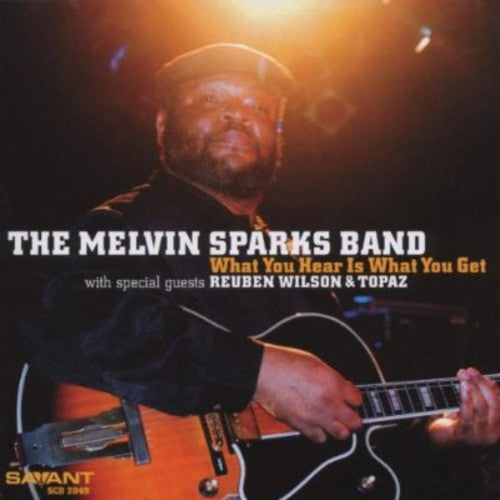 Sparks,melvin - What You Hear Is What You Get - Music CD