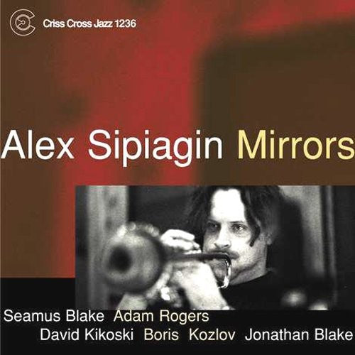 Alex Sipiagin - Mirrors Music CD