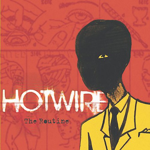 Hotwire - The Routine Music CD