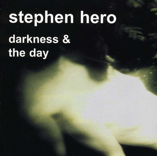 Stephen Hero - Darkness and The Day Music CD