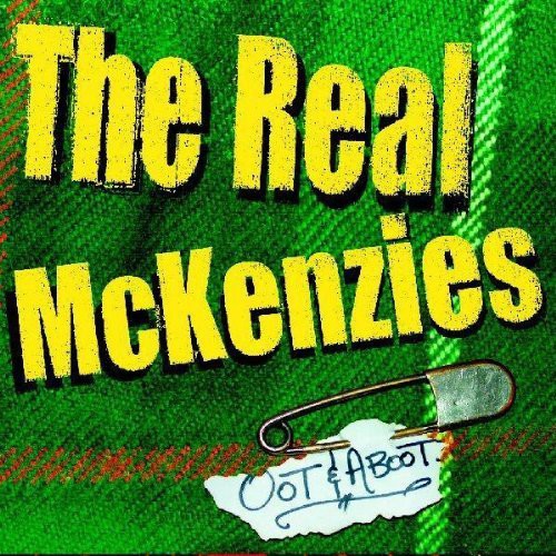 The Real Mckenzies - Oot & Aboot [Import]