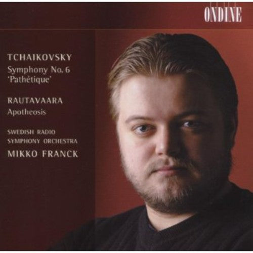 Rautavaara/Tchaikovsky - Apotheosis / Symphony 6 [CD]
